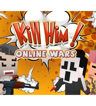 Kill Him! Online Wars Steam Key GLOBAL